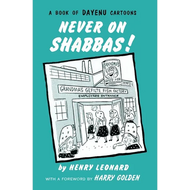 Never on Shabbas!