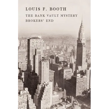 The Bank Vault Mystery / Broker's End