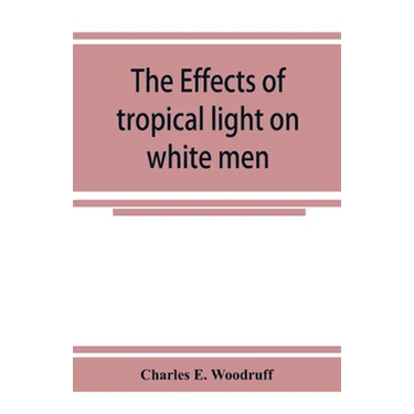 The Effects of tropical light on white men
