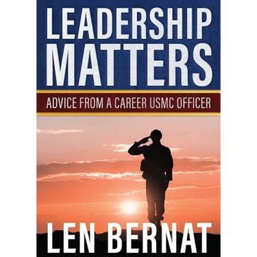 Leadership Matters: Advice from a Career USMC Officer