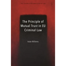 The Principle of Mutual Trust in EU Criminal Law