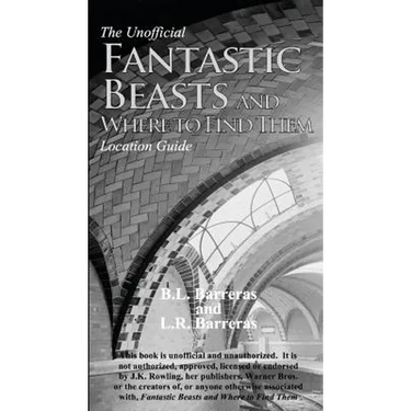 The Unofficial Fantastic Beasts and Where to Find Them Location Guide