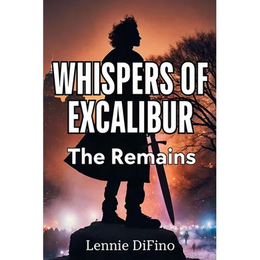 Whispers of Excalibur: The Remains