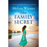 Her Family Secret: An absolutely unputdownable emotional women's fiction novel