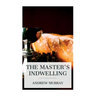 The Master's Indwelling