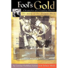 Fool's Gold: Chronicles of a Country Doctor: The Story of Dr. Delmar Mock