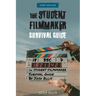 The Student Filmmaker Survival Guide
