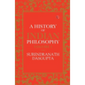 A History of Indian Philosophy Vol 1