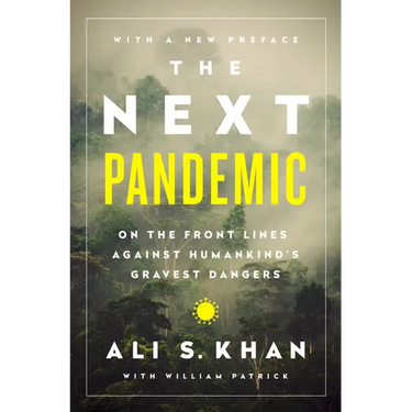 The Next Pandemic: On the Front Lines Against Humankind¿s Gravest Dangers