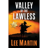 Valley of the Lawless: Large Print Edition