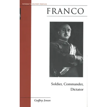 Franco: Soldier, Commander, Dictator