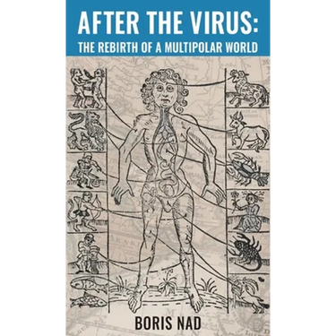 After the Virus: The Rebirth of a Multipolar World