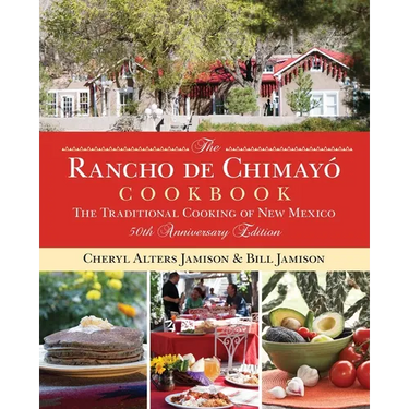 Rancho de Chimayo Cookbook: The Traditional Cooking of New Mexico