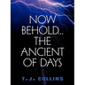 Now Behold...The Ancient of Days