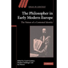 The Philosopher in Early Modern Europe: The Nature of a Contested Identity