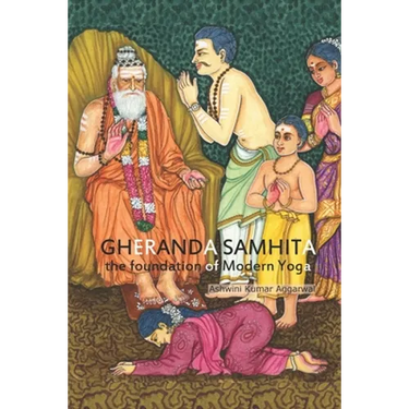 Gheranda Samhita the foundation of Modern Yoga