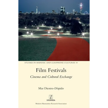Film Festivals: Cinema and Cultural Exchange