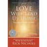 Love Will Lead Us Home: Your Guide For the Journey
