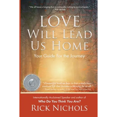 Love Will Lead Us Home: Your Guide For the Journey