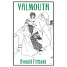 Valmouth: A Romantic Novel