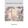 Reading Korean poetry In English