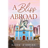 A Bliss Abroad