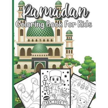 Ramadan Coloring Book For Kids: A perfect Islamic Activity Book For Kids And Muslim Holy Ramadan Month Special Gift For Your Children's.