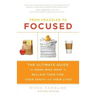 From Frazzled to Focused: The Ultimate Guide for Moms Who Want to Reclaim Their Time, Their Sanity and Their Lives