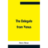 The Delegate From Venus