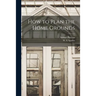 How to Plan the Home Grounds