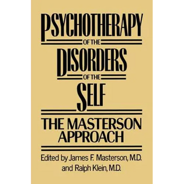 Psychotherapy of the Disorders of the Self