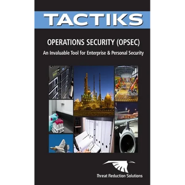 Operations Security (OPSEC): A Critical Tool for Enterprise and Personal Security