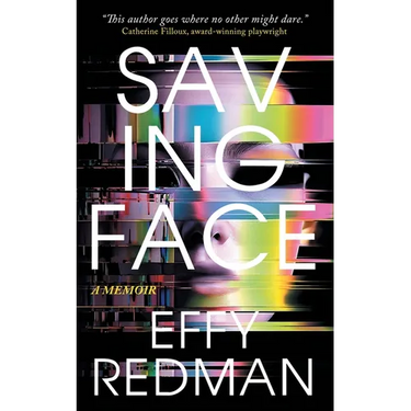Saving Face: A Memoir