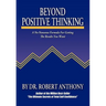 Beyond Positive Thinking: A No-Nonsense Formula for Getting the Results You Want