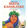 Edith Kanakaole: The Heart of Hula