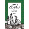 Grace O'Malley: Pirate Sea Queen of Ireland