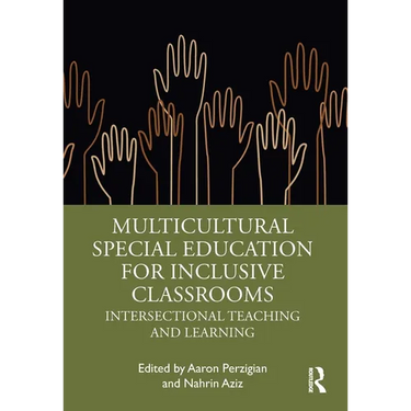 Multicultural Special Education for Inclusive Classrooms: Intersectional Teaching and Learning