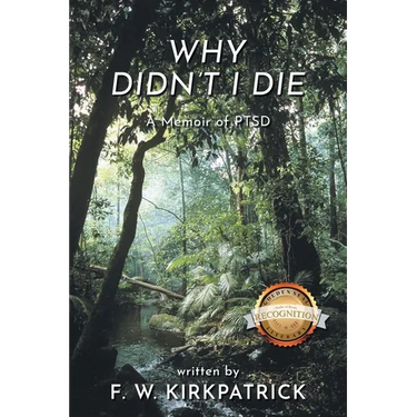 Why Didn't I Die: A Memoir of PTSD