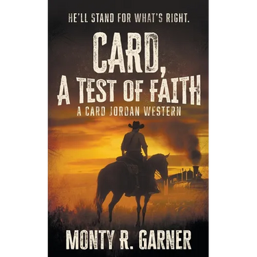 Card, A Test of Faith: A Classic Western Adventure