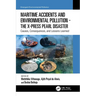 Maritime Accidents and Environmental Pollution - The X-Press Pearl Disaster: Causes, Consequences, and Lessons Learned