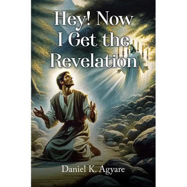Hey! Now I Get the Revelation