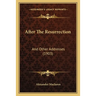 After The Resurrection: And Other Addresses (1903)