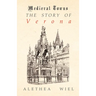 The Story of Verona (Medieval Towns Series)