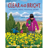 Clear and Bright: A Ching Ming Festival Story