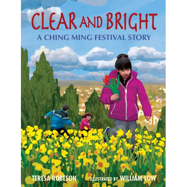 Clear and Bright: A Ching Ming Festival Story