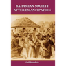 Bahamian Society After Emancipation
