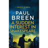 A Sudden Interest in Shakespeare: A Seamus O'Neill Mystery