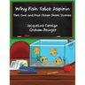Why Fish Take Aspirin: Part One and Four Other Short Stories