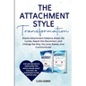 The Attachment Style Transformation