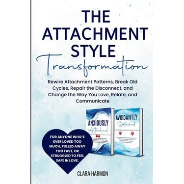The Attachment Style Transformation